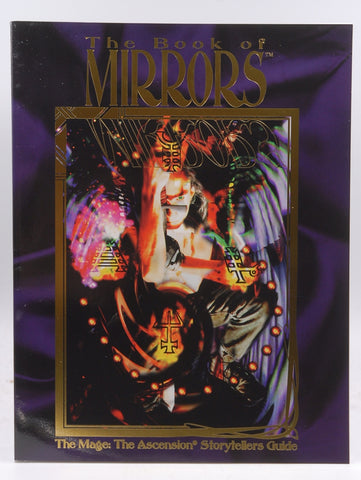 Book of Mirrors Mage Storyteller Gd *OP (Mage - The Ascension), by McKinney, Deena,Campbell, Brian,Brucato, Phil,Dansky, Richard  