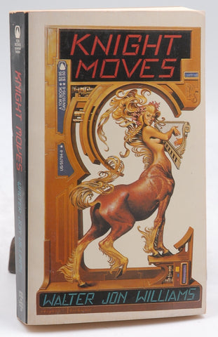 Knight Moves, by WALTER J. WILLIAMS  