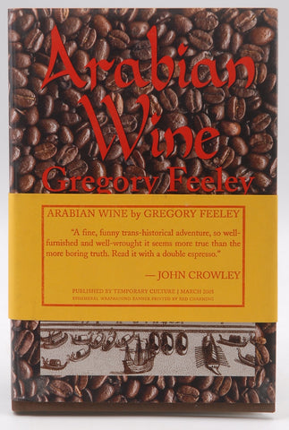 Arabian Wine, by Gregory Feeley Signed First Edition