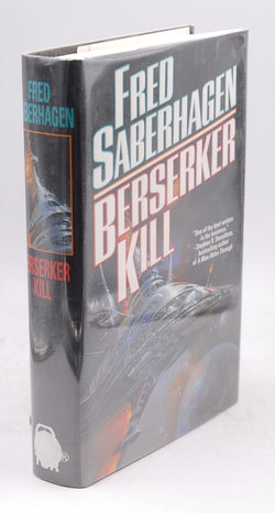 Berserker Kill (Berserker, Book 11), by Saberhagen, Fred Signed First Edition