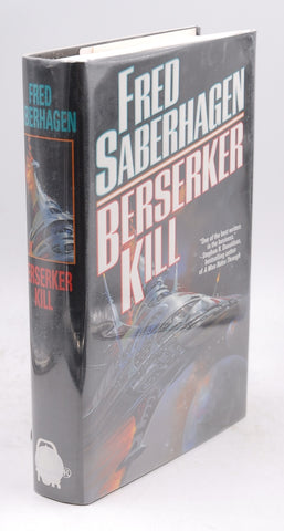 Berserker Kill (Berserker, Book 11), by Saberhagen, Fred Signed First Edition