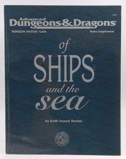 Advanced Dungeons & Dragons of Ships and the Sea (Dungeon Master Guide Rules Supplement), by   