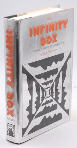 The Infinity Box: A Collection of Speculative Fiction, by Wilhelm, Kate  