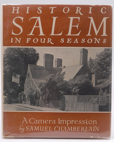 Historic Salem in Four Seasoms Camera Impression, by Samuel Chamberlain  