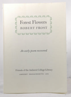 Forest Flowers, an Early Poem Recovered, by Frost, Robert  
