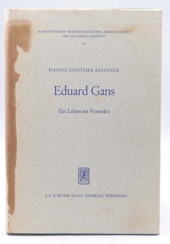Eduard Gans: Ein Leben Im Vormarz (Schriftenreihe Wissenschaftlicher Abhandlungen Des Leo Baeck) (German Edition), by Reissner, Hanns G  