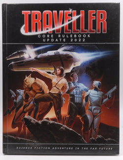 Traveller Core Rulebook Update 2022 (MGP40058), by Marc Miller,Matthew Sprange  