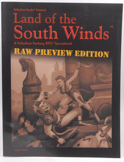 Rifts Raw Preview Edition Land of the South Winds, by John Klinkel Signed First Edition