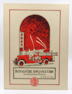 The history of the Buffalo Fire Appliance Corporation, by West, Peter D  