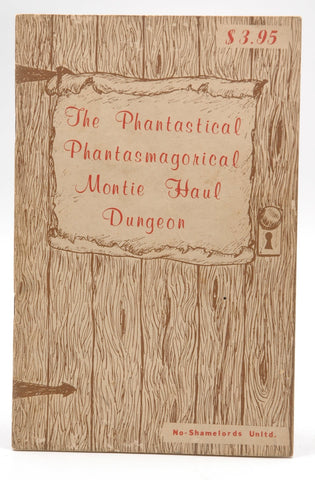 The Phantastical Phantasmagorical Montie Haul Dungeon, by Rich Reichly,Kerry Lloyd,Larry Richardson  