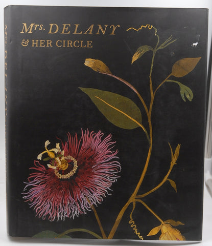 Mrs. Delany and Her Circle, by Laird, Mark,Weisberg-Roberts, Alicia  