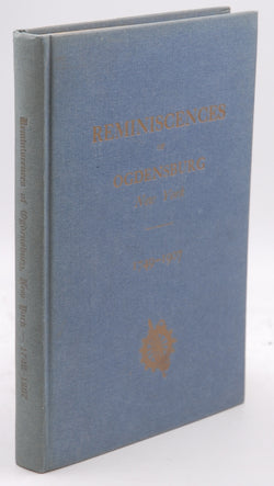 Reminiscences Of Ogdensburg, 1749-1907, by Ogdensburg Daughters Of The American Revolutionew York. Swekatsi Chapter  