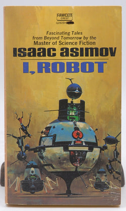I, Robot Fawcett Q2829, by Isaac Asimov  