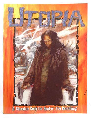 Hunter Utopia *OP (Hunter: The Reckoning), by Chuck Wendig, Patrick O'Duffy, Greg Stolze  