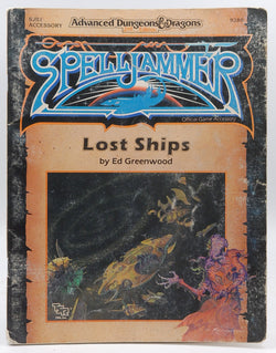 By Ed Greenwood - Lost Ships (Advanced Dungeons & Dragons/Spelljammer Accessory SJR (2nd Edition) (1990-03-16) [Paperback], by   