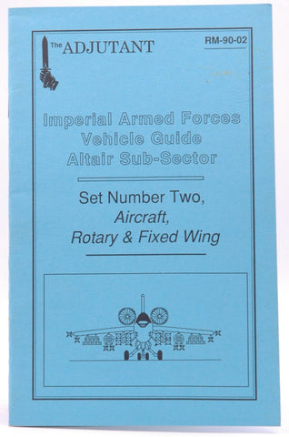 Traveller The Adjutant Set 2 Aircraft, Rotary, Fixed Wing Imperial Armed Forces Vehicle Guide Altair Sub-Sector, by Staff  