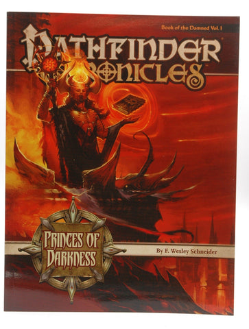 Pathfinder Chronicles: Book of the Damned Volume 1- Princes of Darkness, by F. Wesley Schneider  