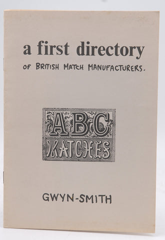 A First Directory of British Match Manufacturers, by Gwyn-Smith  