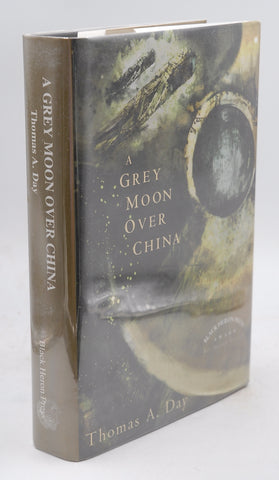 A Grey Moon over China, by Day, Thomas A. Signed First Edition