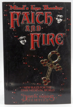 *OP MET Faith & Fire (Minds Eye Theatre), by White Wolf Publishing  