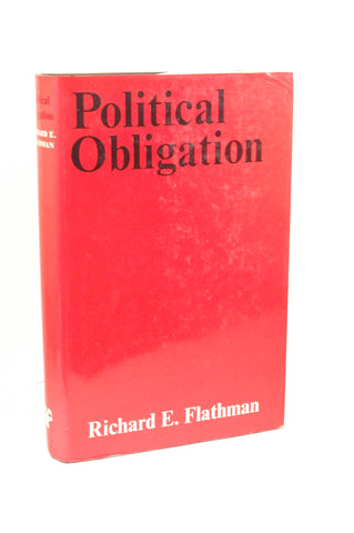 Political Obligation, by RICHARD E. FLATHMAN  First Edition