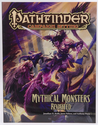 Pathfinder Campaign Setting: Mythical Monsters Revisited, by Nelson, Jason,Pryor, Anthony,Kenway, Mike,Keith, Jonathan,Benner, Jesse,Vaughan, Greg A.  