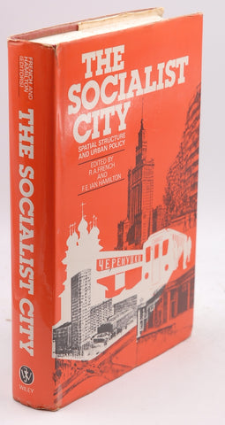 The Socialist city: Spatial structure and urban policy, by French, R.A.  