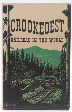 The Crookedest Railroad in the World, by Wurm, Graves  