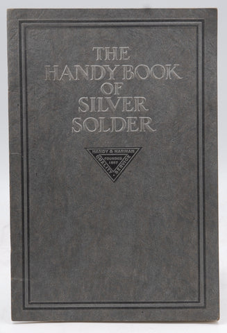 The Handy Book of Silver Solder, by Staff  