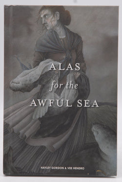 Alas for the Awful Sea RPG 1800s, by Hayley Gordon, Vee Hendro  