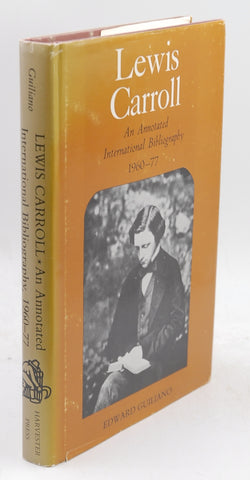 Lewis Carroll an Annotated International, by Guiliano, Edward  