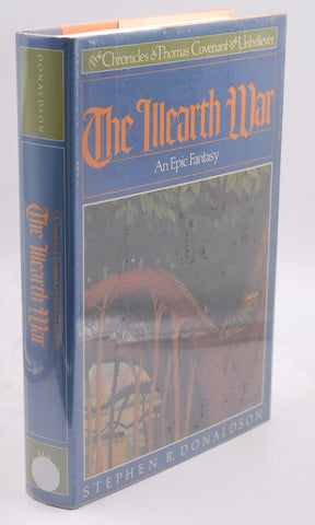 The Illearth War: The Chronicles of Thomas Covenant, the Unbeliever, Book 2, by donaldson, stephen Signed First Edition
