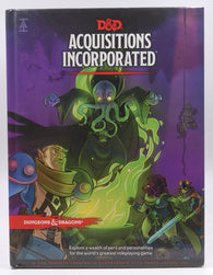 Dungeons & Dragons Acquisitions Incorporated HC (D&D Campaign Accessory Hardcover Book), by Wizards RPG Team  