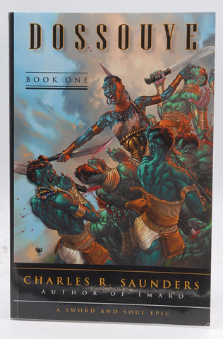 Dossouye Book One, by Charles R Saunders Signed First Edition