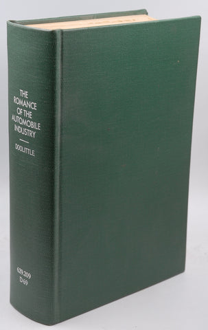 The Romance of the Automobile Industry, by Assisted by the most Eminent Authorities Signed 