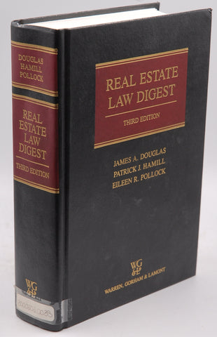 Real Estate Law Digest/With Supplement No. 1, 1991, by Douglas, James A.,Hamill, Patrick J.,Pollock, Eileen R.  