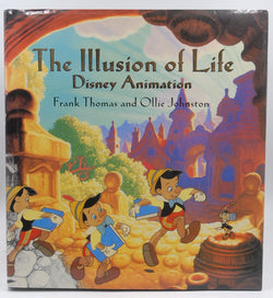 The Illusion of Life: Disney Animation, by Ollie Johnston,Frank Thomas  First Edition