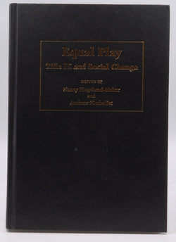 Equal Play: Title IX and Social Change, by  Signed First Edition