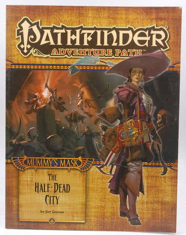 Pathfinder Adventure Path: Mummy's Mask Part 1 - The Half-Dead City, by Groves, Jim  