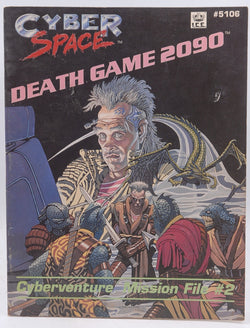 Death Game 2090: Cyberventure Mission File #2  (Cyberspace RPG), by   