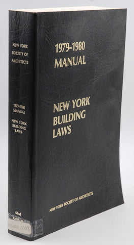 1979-1980 Manual New York Building Laws, by NY Soc Architects  