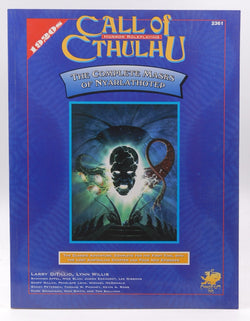 The Complete Masks of Nyarlathotep (Call of Cthulhu Role Playing Game Series), by Ditillio, Larry,Willis, Lynn  