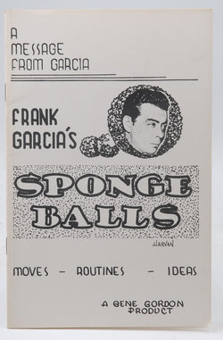 Frank Garcia's Sponge Balls, by   