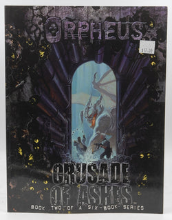 Orpheus: Crusade of Ashes, by Dedopulos, Tim, Blackwelder, Kraig  