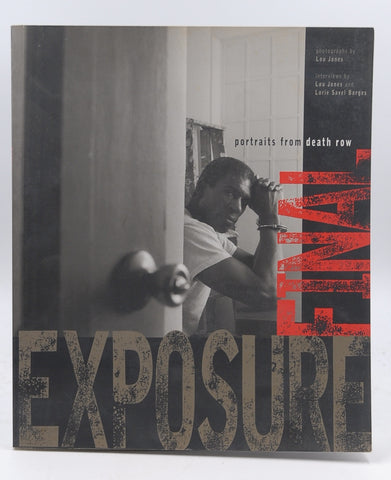 Final Exposure: Portraits from Death Row, by Jones, Lou,Savel, Lorie Signed 