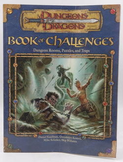 Book of Challenges: Dungeon Rooms, Puzzles, and Traps (Dungeons & Dragons d20 3.0 Fantasy Roleplaying), by Skip Williams, Mike Selinker, Gwendolyn F. M. Kestrel, Daniel Kaufman  