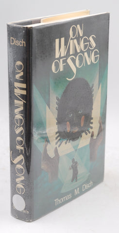On Wings of Song, by Disch, Thomas M. Signed First Edition