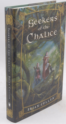 Seekers of the Chalice, by Cullen, Brian  First Edition