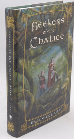 Seekers of the Chalice, by Cullen, Brian  First Edition