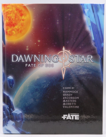Dawning Star: Fate of Eos (FATE RPG), by Hammock, et al  